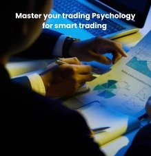 Master your trading Psychology for smart trading