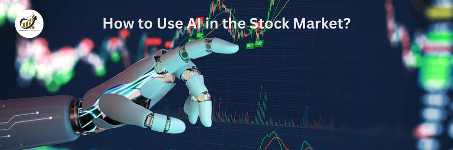 How to Use AI in the Stock Market?